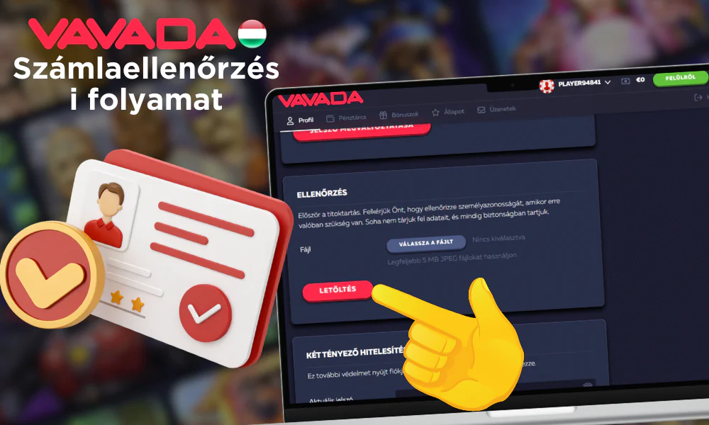 A Vavada számlaellenőrzési folyamat kötelező