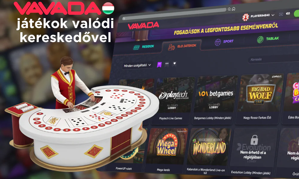 A Vavada élő kaszinójátékok is elérhetőek