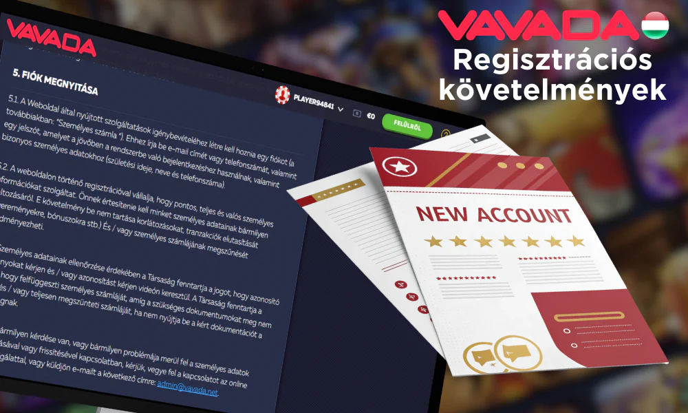 A Vavada bizonyos regisztrációs követelményeket támaszt a magyar játékosokkal szemben